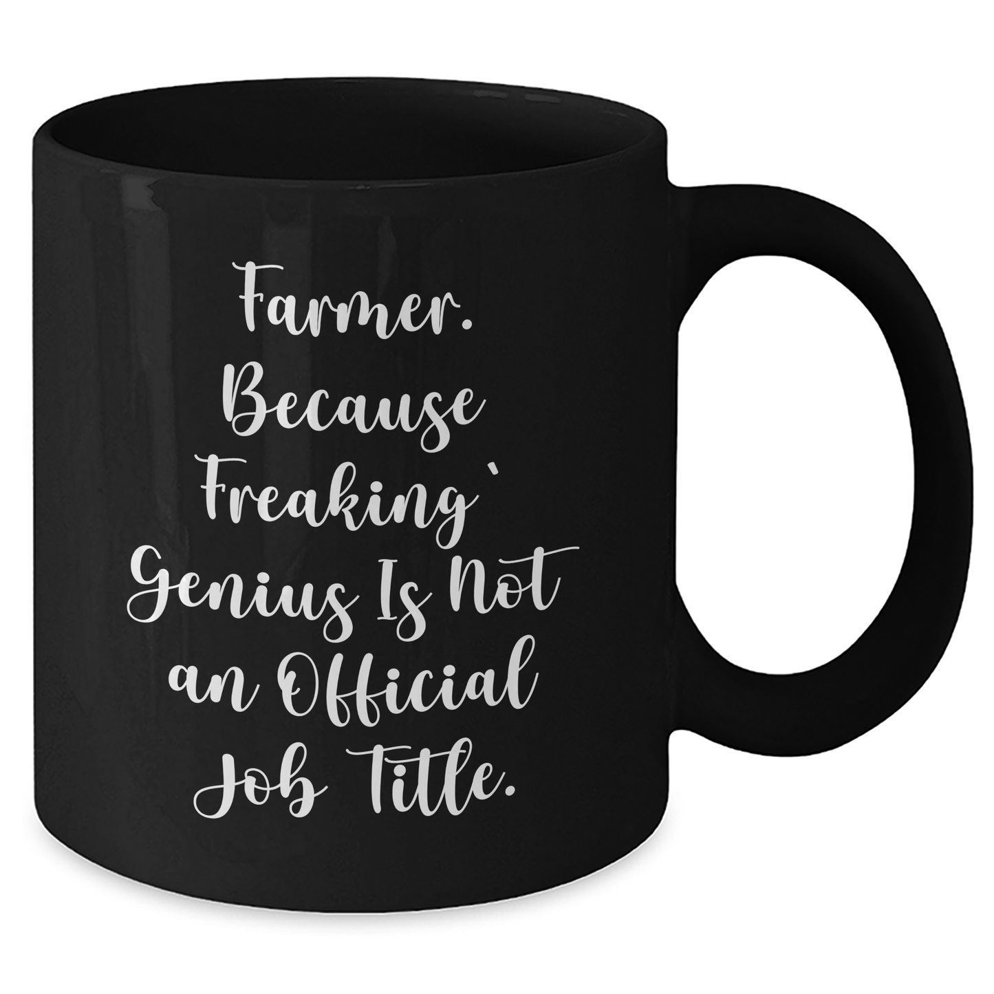 Farmer Funny Quotes Black Coffee Mugs Gifts from Men to Farmer, Unique Mother's Day Unique Gifts for Farmer Women, Friends, or Family, 11oz or 15oz Ceramic Mugs - Additional