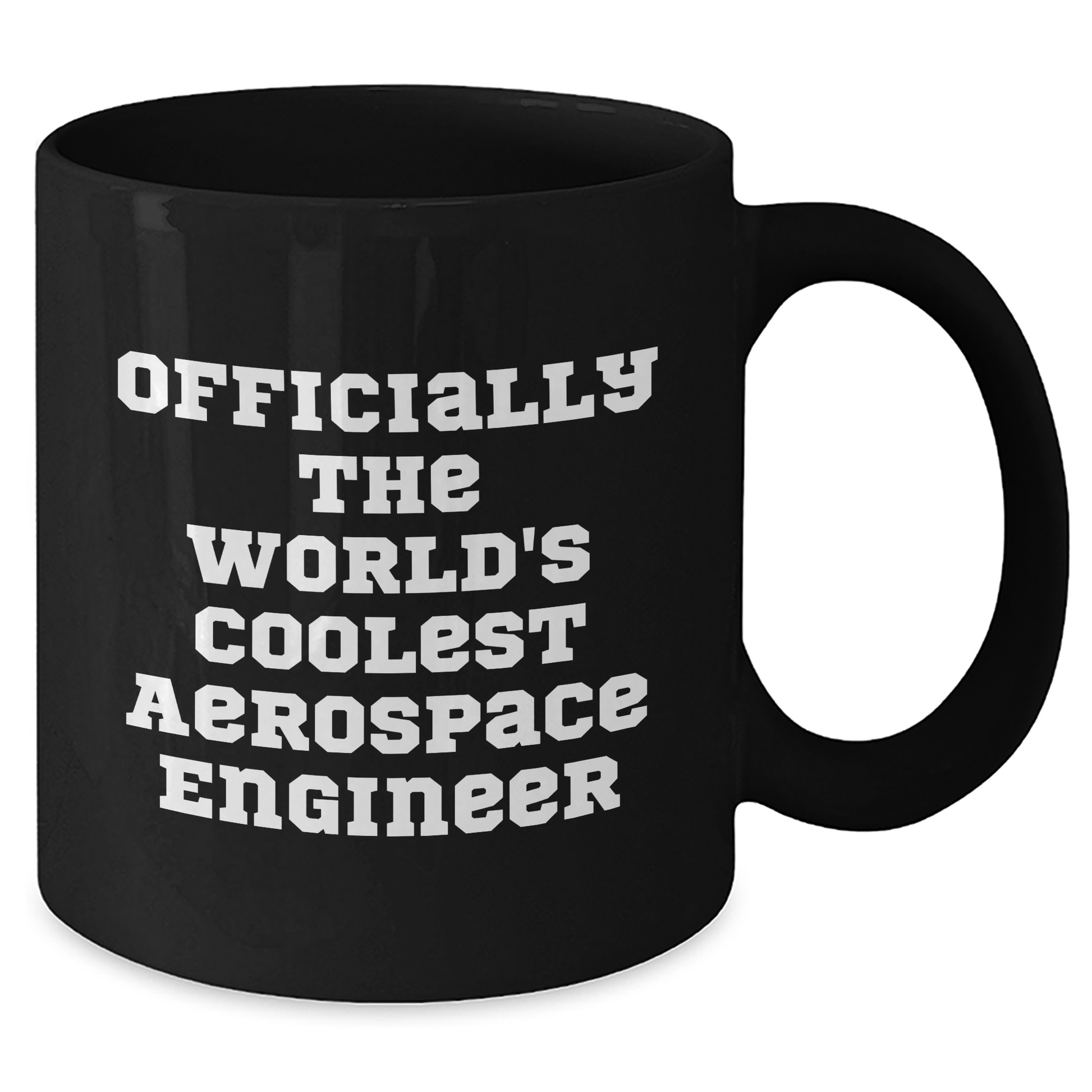 Funny Aerospace Engineer Gifts, 'Officially The World's Coolest Aerospace Engineer' Black Coffee Mug, Microwave and Dishwasher Safe, Gifts from Family to Mother's Day Winner - Additional