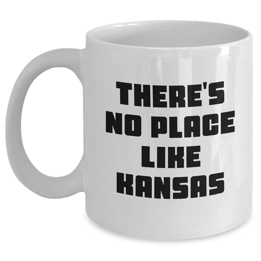 Kansas Gifts for Men - 'There's No Place Like Kansas' Funny White Coffee Mug, 11oz or 15oz, Perfect for Father's Day - Main