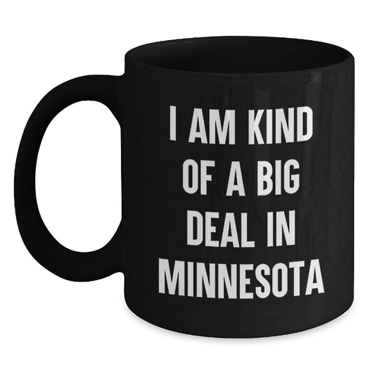 Minnesota Quotes Funny Gifts from Friends and Family for Minnesota Men and Women Graduation Unique Black Coffee Mugs - Main