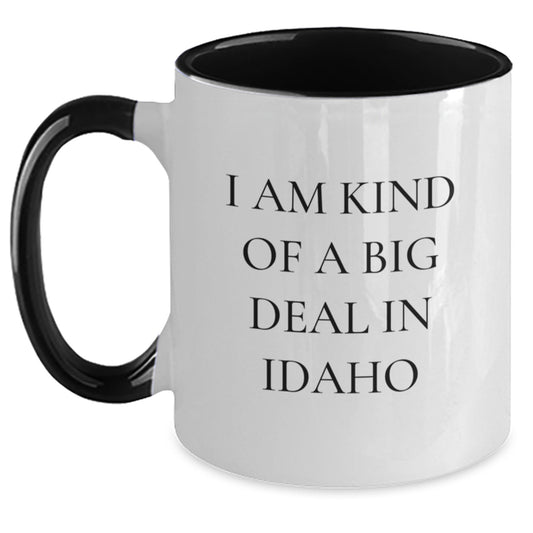 Idaho Proud Funny Gifts from Friends and Family for Him Her Unique Two Tone Coffee Mug I Am Kind Of A Prime Selection In Idaho - Main