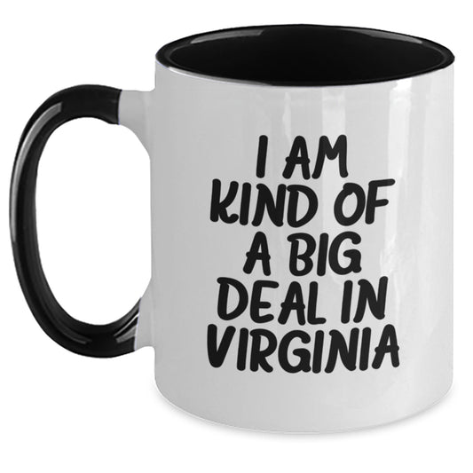 I Am Kind Of A Prime Selection In Virginia Funny Two Tone Coffee Mugs Gifts from Virginia for Men, Women, Friends, Family, Coworkers, Graduation Unique Gifts - Main