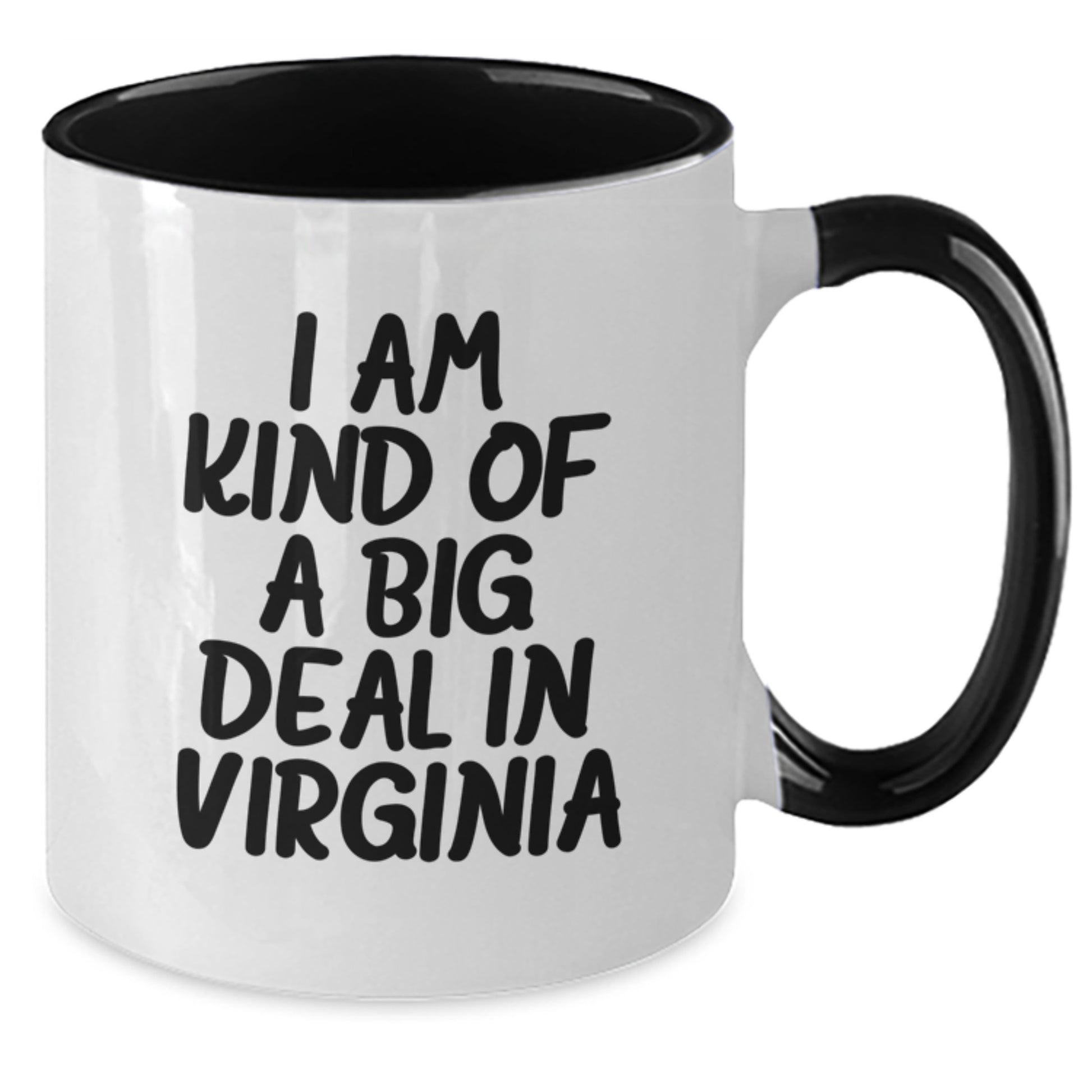 I Am Kind Of A Prime Selection In Virginia Funny Two Tone Coffee Mugs Gifts from Virginia for Men, Women, Friends, Family, Coworkers, Graduation Unique Gifts - Additional