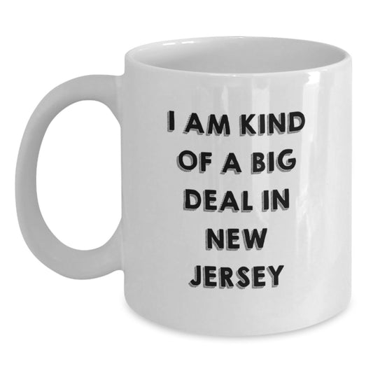 Gifts from Friends to New Jersey's Kind of Prime Selection Graduates - I Am Kind Of A Prime Selection In New Jersey White Coffee Mug - Main