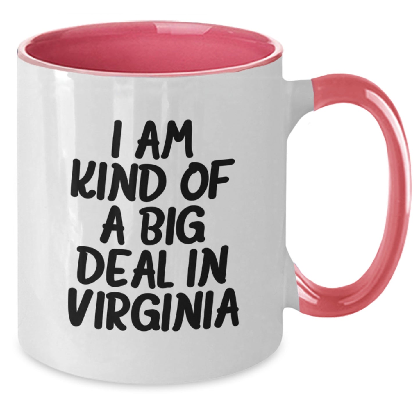 I Am Kind Of A Prime Selection In Virginia Funny Two Tone Coffee Mugs Gifts from Virginia for Men, Women, Friends, Family, Coworkers, Graduation Unique Gifts - Additional