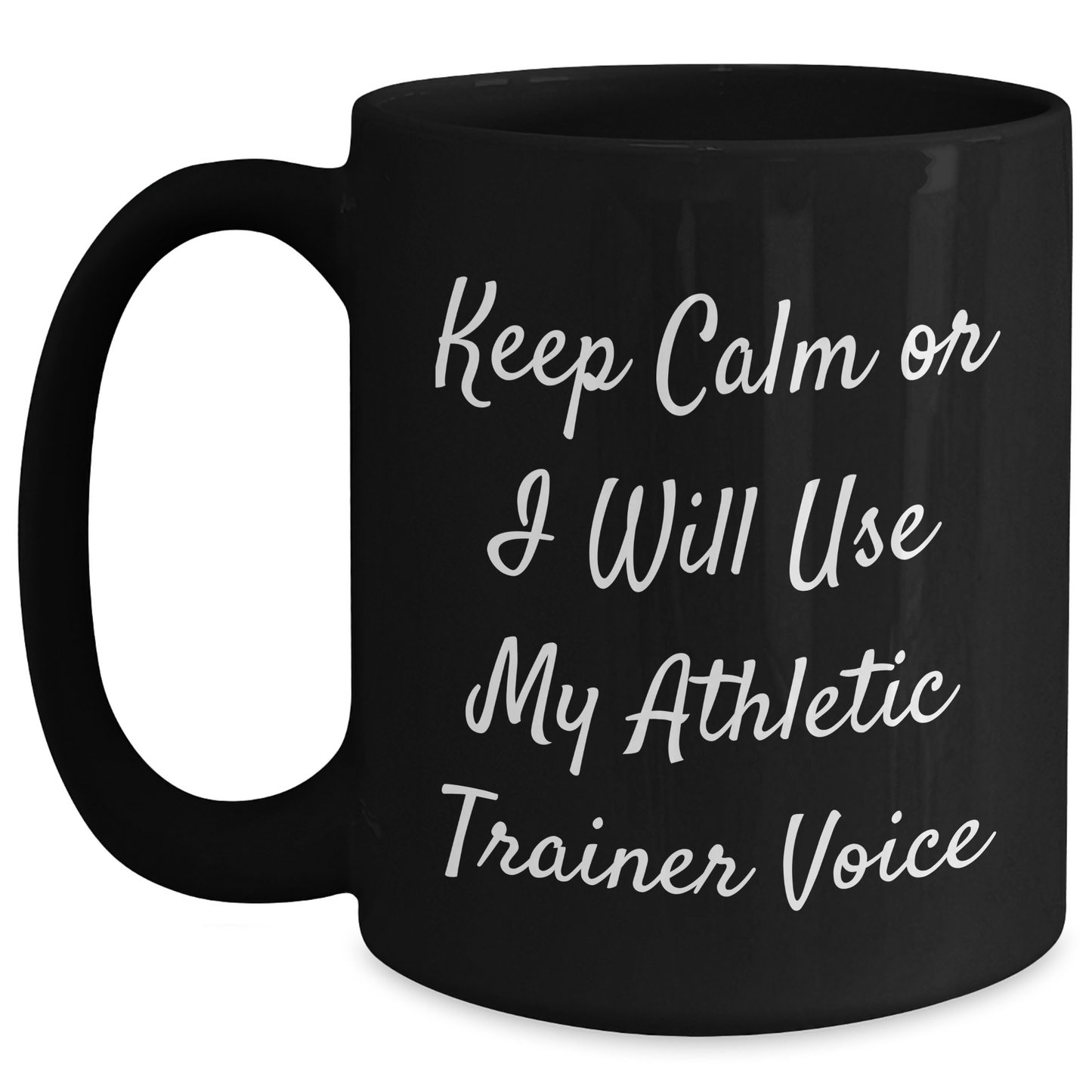 Funny Athletic Trainer Gifts from Men to Friends - Keep Calm Or I Will Use My Athletic Trainer Voice Black Coffee Mug for Father's Day - Main