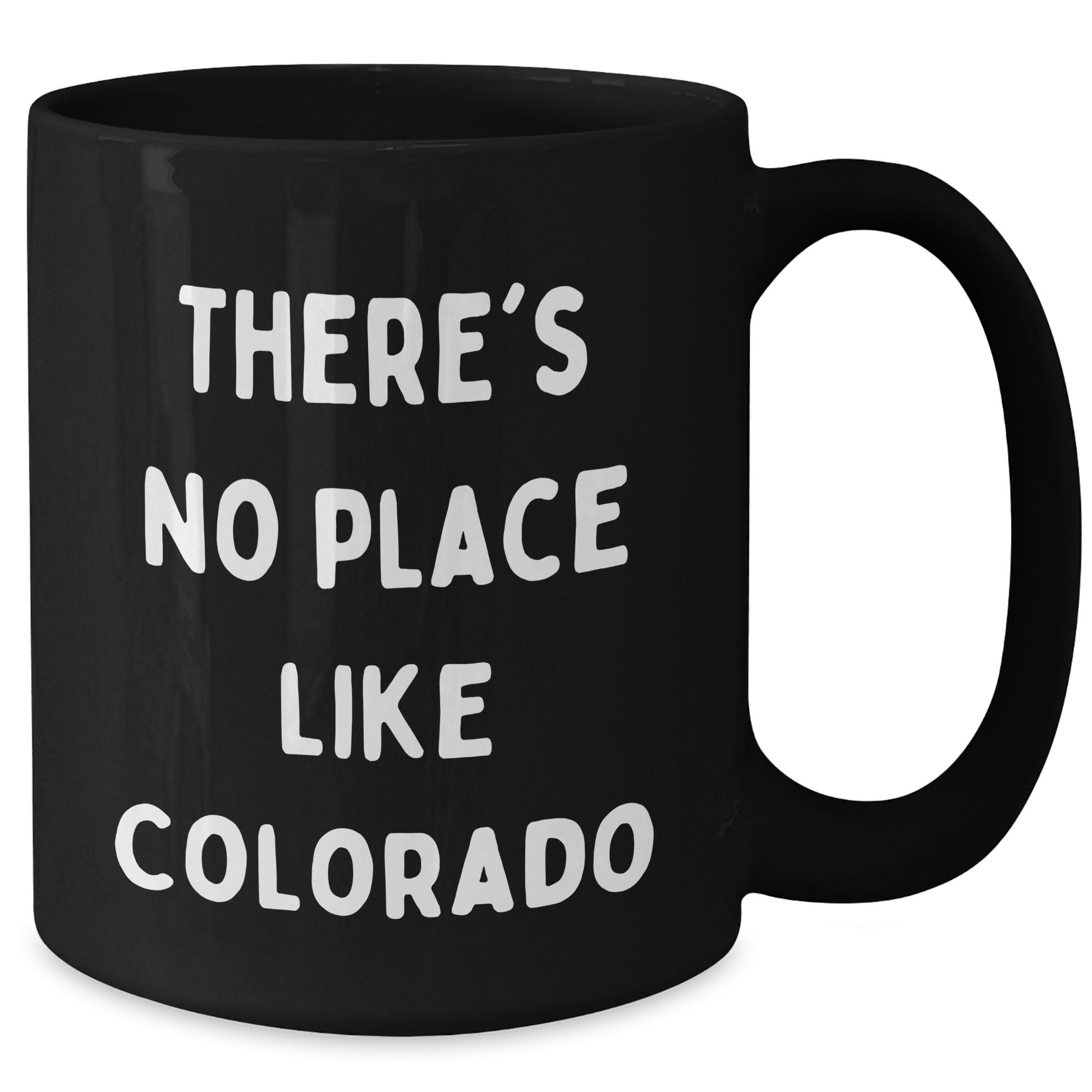 Colorado Gifts from Friends to Family - Funny Black Coffee Mug, 'There's No Place Like Colorado' - Unique Father's Day Surprise - Additional