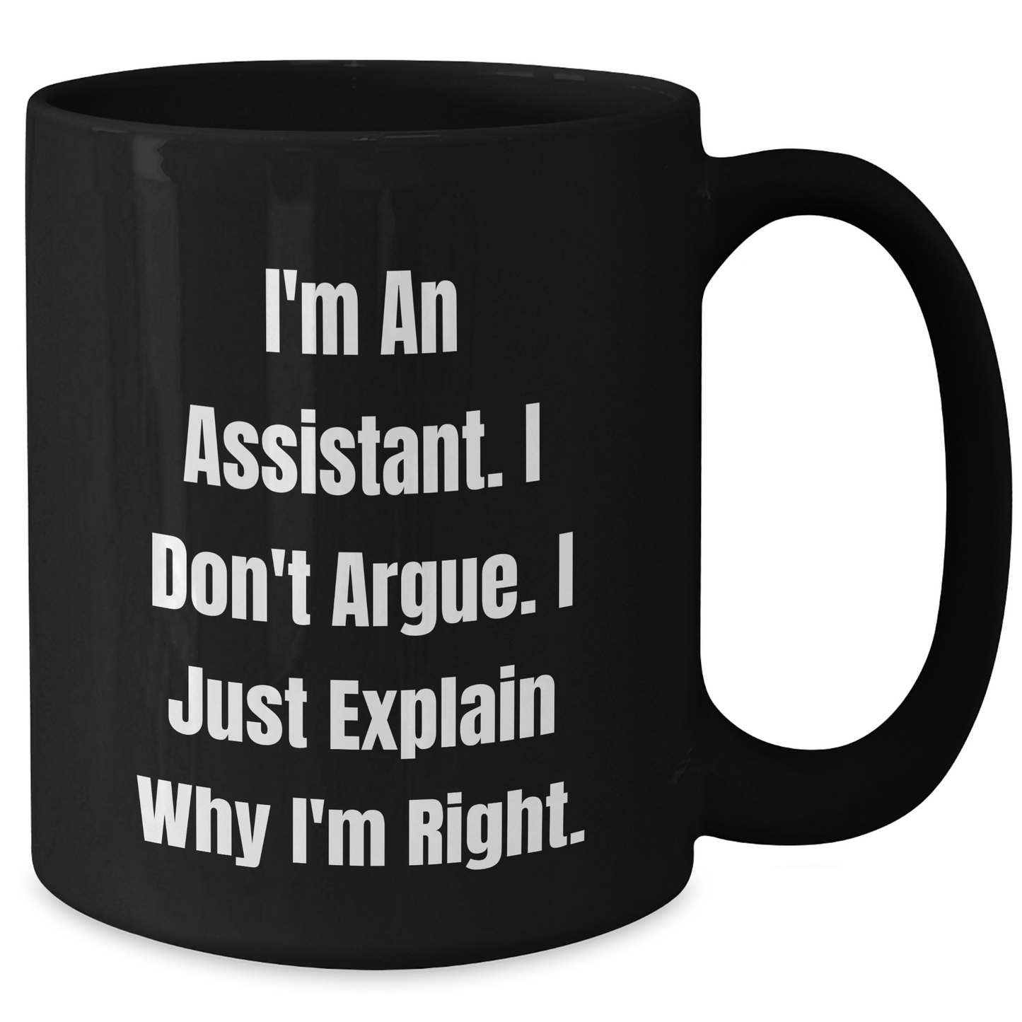 Funny Assistant Quotes Black Coffee Mug Gifts from Men to Women Friends Family on Mother's Day - Additional