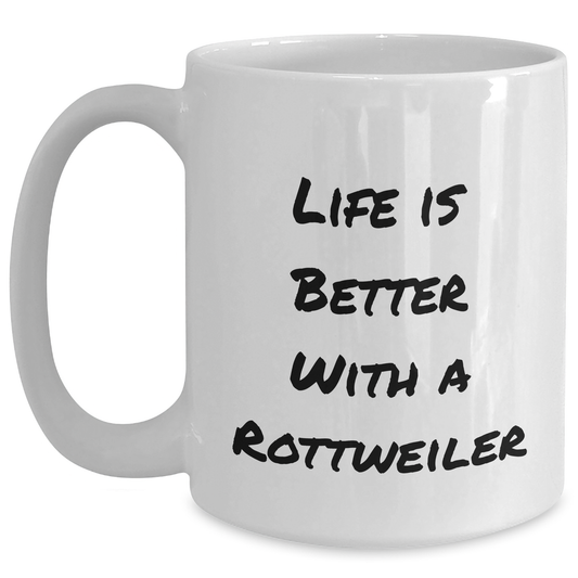 11oz/15oz Rottweiler Dog Gifts | Life Is Better With A Rottweiler | White Coffee Mug | Cute Rottweiler Dog Gifts for Father's Day Unique Gifts - Main