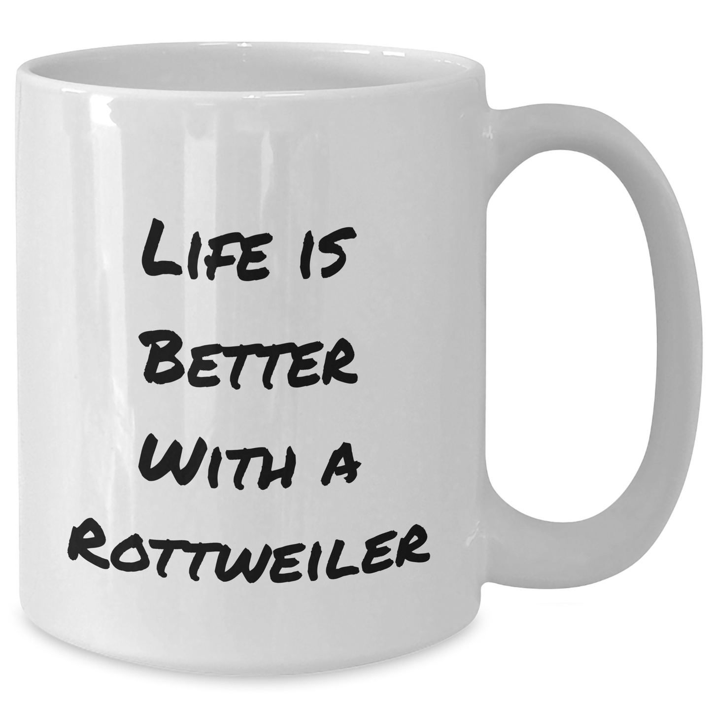 11oz/15oz Rottweiler Dog Gifts | Life Is Better With A Rottweiler | White Coffee Mug | Cute Rottweiler Dog Gifts for Father's Day Unique Gifts - Additional