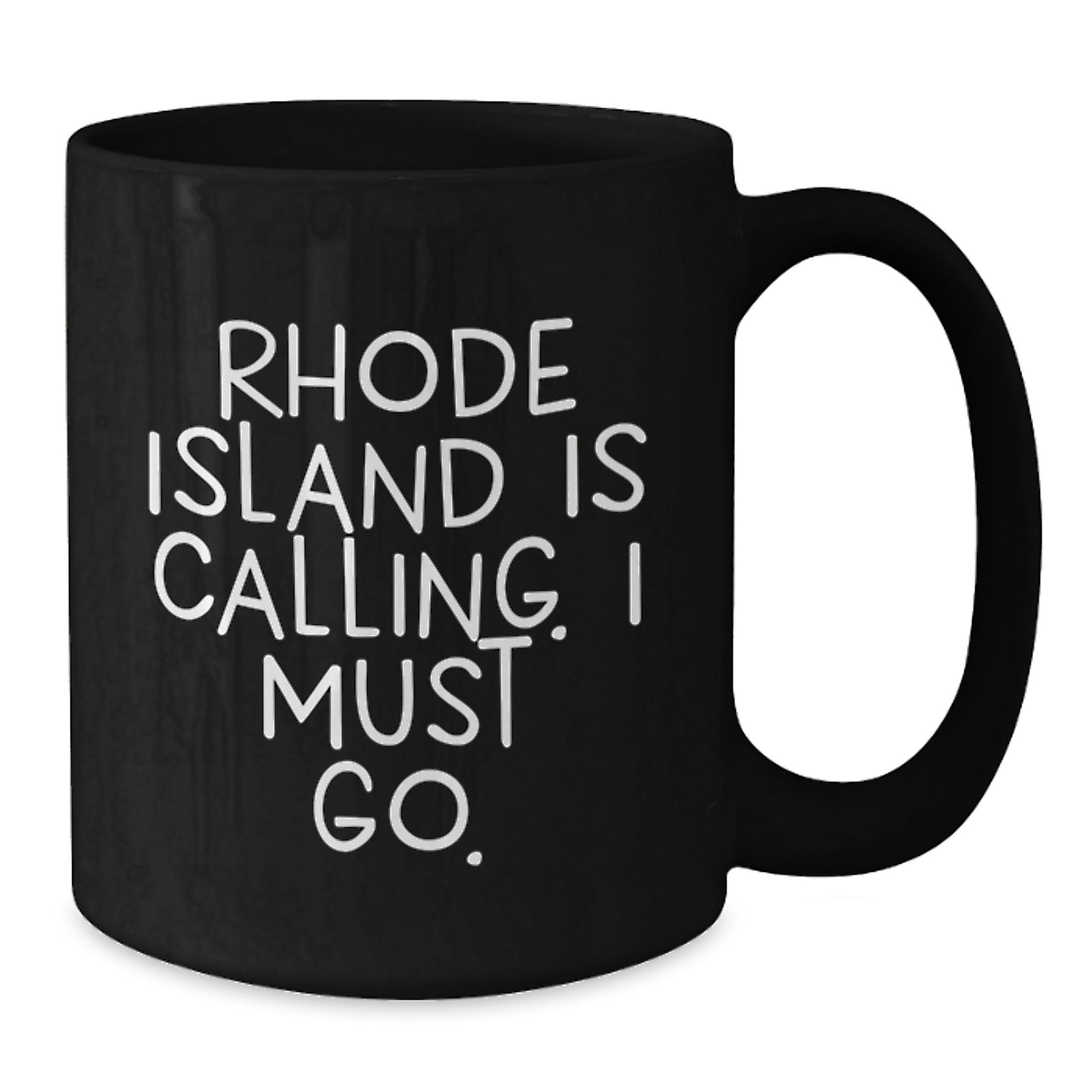 Rhode Island Calling Inspirational Black Coffee Mug Gifts for Graduation from Friends - Additional