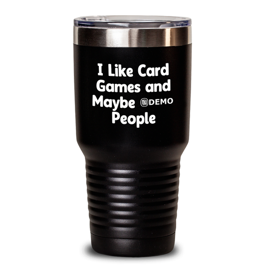 'I Like Card Games And Maybe 3 People' Funny Card Games Gift for Men from Dad on Father's Day, Unique Tumbler - Main
