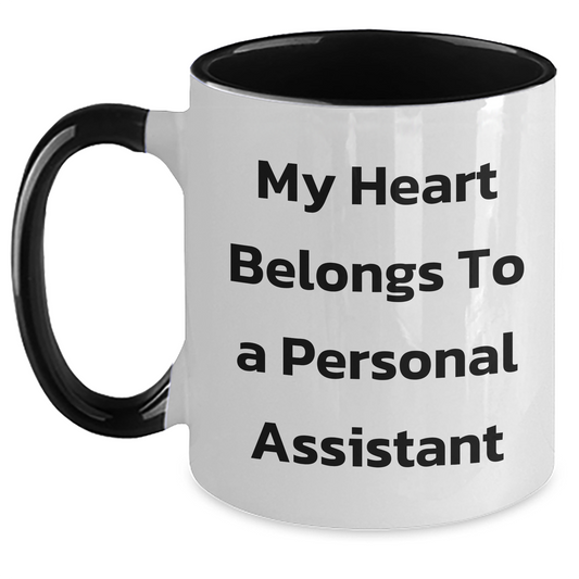 Funny Personal Assistant Gifts from Men - My Heart Belongs To A Personal Assistant Two Tone Coffee Mug for Mother's Day - Main