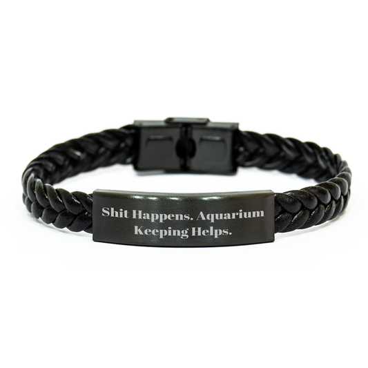 'Shit Happens' Aquarium Keeping Help Gifts for Men - Interlaced Leather Father's Day Unique Accessories, Gifts from Friends for Aquarium Keeping Enthusiasts, Aquarium Keeping Help - Image 1