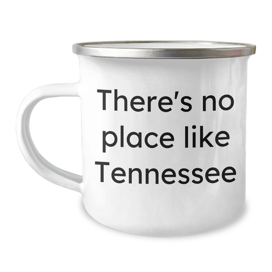 Tennessee Camping Mug Funny Gifts for Men from Tennessee, 'There's No Place Like Tennessee' Quote, Father's Day Unique Gifts - Image 1