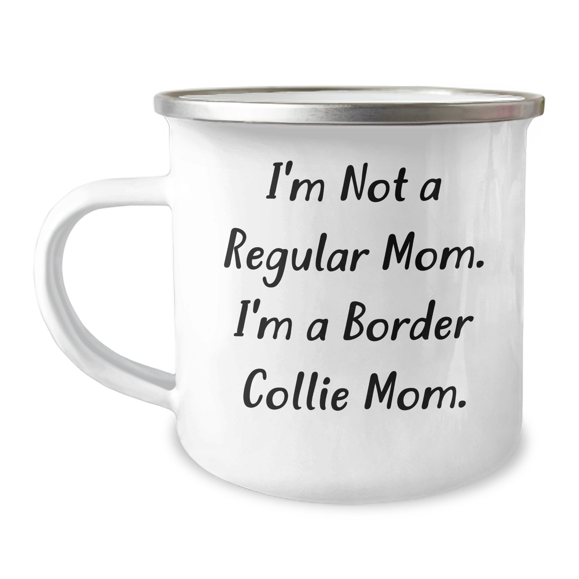 Funny Border Collie Mom Gifts for Him - I'm Not A Regular Mom. I'm A Border Collie Mom. Camping Mug - Gifts from Dad to Father's Day Unique Presents for Border Collie Dog Lovers - Image 1