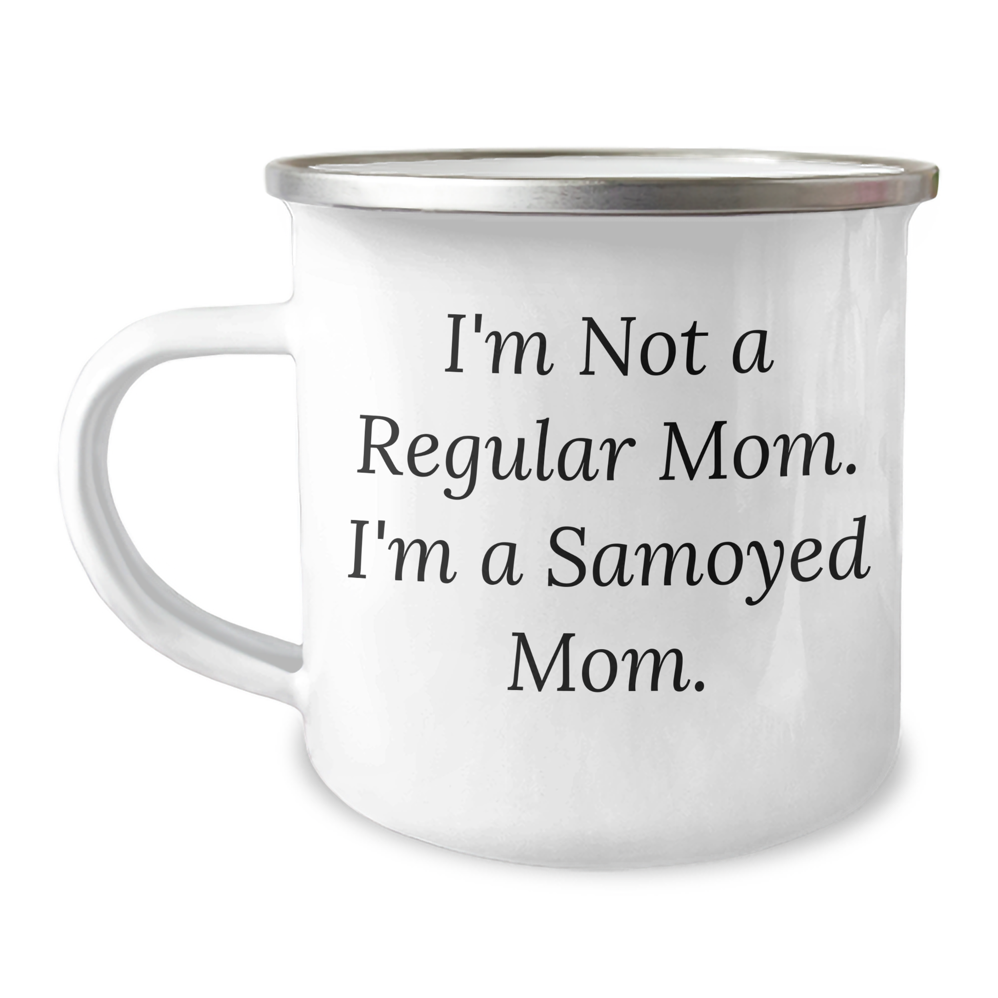 Samoyed Dog Mom Camping Mug, Funny Quote Gifts for Men, Father's Day Unique Gifts from Family, 12 oz Stainless Steel with Enamel Finish - Image 1