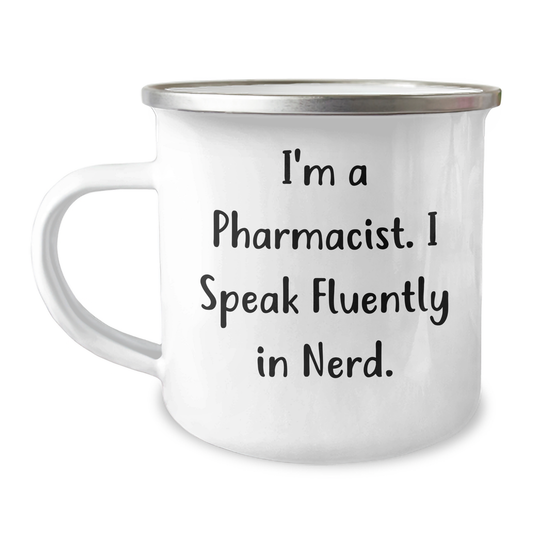 Funny Pharmacist Gift, I'm A Pharmacist. I Speak Fluently In genius., Stainless Steel Camping Mug for Dad on Father's Day Unique Gifts from Men to Pharmacist - Image 1