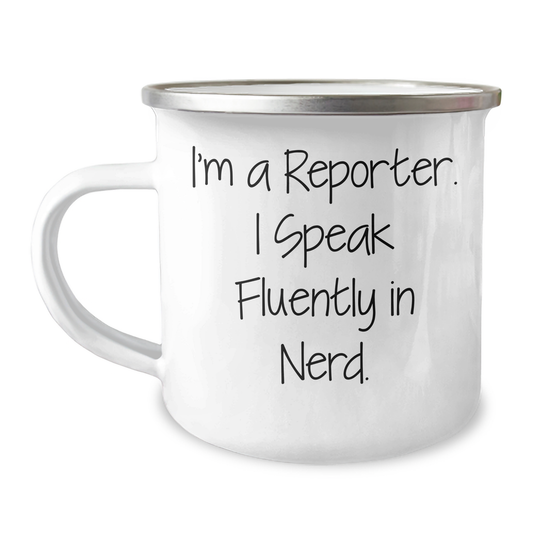 Funny Reporter Gifts for Men, I'm A Reporter. I Speak Fluently In genius., Camping Mug, Father's Day Unique Gifts from Family - Image 1
