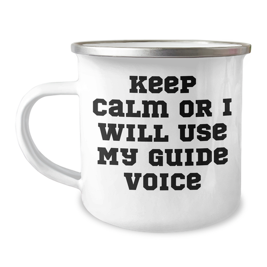 Camping Mug Gifts from Friends and Family - Keep Calm Or I Will Use My Guide Voice, Funny Camping Mug for Guide Enthusiasts, Mother's Day Unique Gifts - Image 1