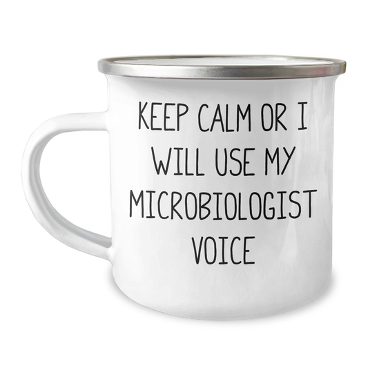 Funny Microbiologist Gifts from Men to Friends - Keep Calm or I'll Use My Microbiologist Voice Camping Mug, Stainless Steel with Enamel Finish, 12 oz for Father's Day - Image 1