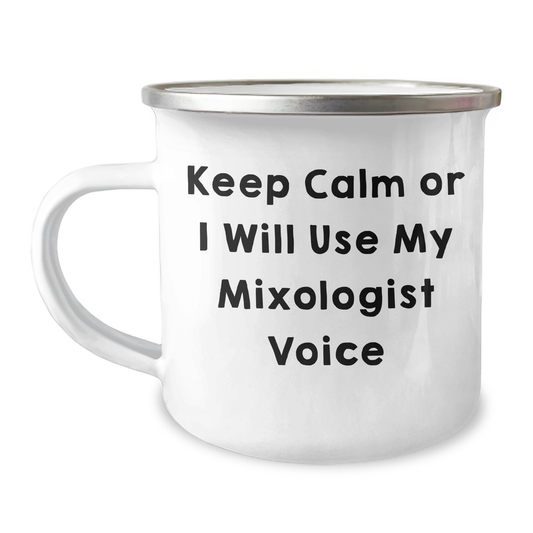 Funny Mixologist Gifts from Friends for Camping Mug Lovers - Keep Calm or I'll Use My Mixologist Voice - Best Dad's Day Gift Idea - Image 1