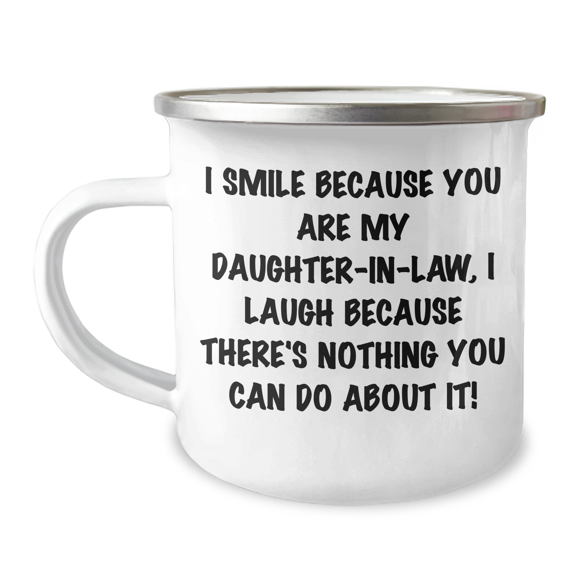 Funny Daughter-in-law Gifts, Camping Mug for Her, Gifts from Men to Daughter-in-law, I Smile Because You Are My Daughter-in-law, Unique Father's Day Mugs - Image 1