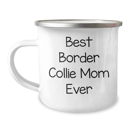 Cute 'Best Border Collie Mom Ever' Stainless Steel Camping Mug | Unique Father's Day Unique Gifts for Border Collie Dog Moms from Daughter or Son - Image 1