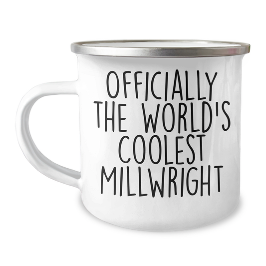 Officially The World's Coolest Millwright Gifts for Mother's Day, Funny Camping Mug from Friends for Family - Image 1