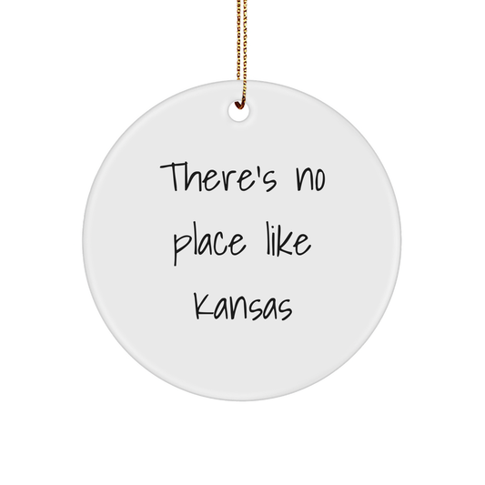Kansas Quotes Circle Ornament, 'There's No Place Like Kansas' Funny Gift for Friends from Kansas, Christmas Unique Gifts for Men, Women, Family - Image 1