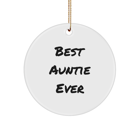 Auntie Circle Ornament Best Auntie Ever Funny White Round-Shaped Sturdy MDF Pendant Gift for Women, Friends, Coworkers, Family Fun Christmas Memorable Present - Image 1