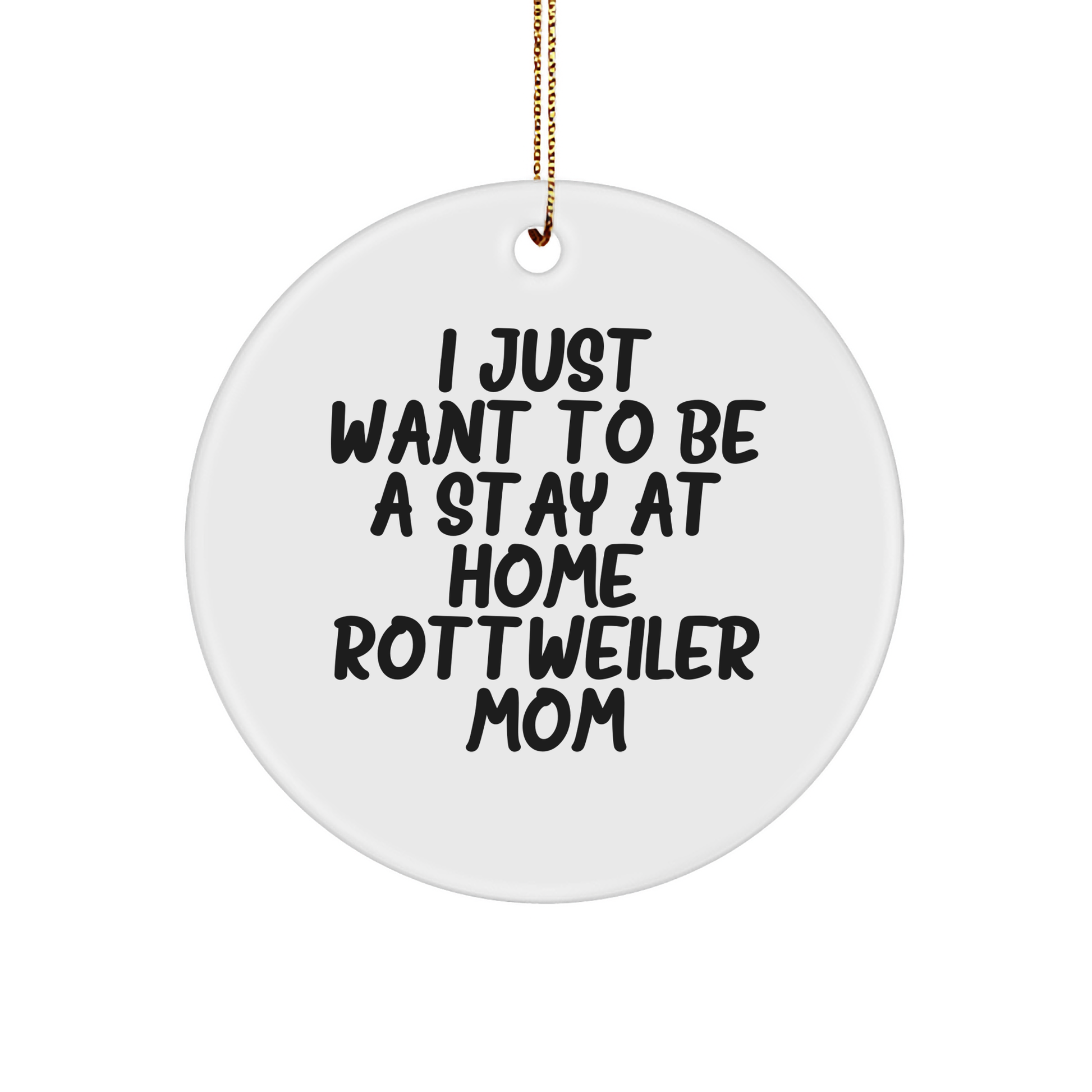 Rottweiler Dog Gifts, Funny Quote Circle Ornament, Christmas Memorable Present for Rottweiler Mom, Gifts from Friends to Family, Inspirational Home Decor for Pet Lovers - Image 1