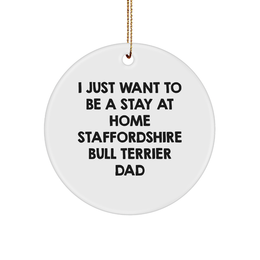 'Funny' Staffordshire Bull Terrier Dog Dad's Christmas Unique Gift Idea - Circle Ornament from Gifts for Staffordshire Bull Terrier Dog Lovers, Dads, and Men - Image 1