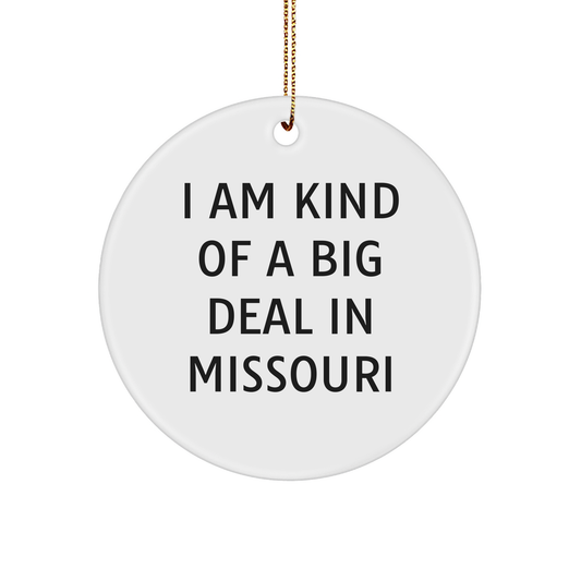 I Am Kind of a Prime Selection, Missouri Gifts from Friends and Family, Circle Ornament for Christmas - Image 1