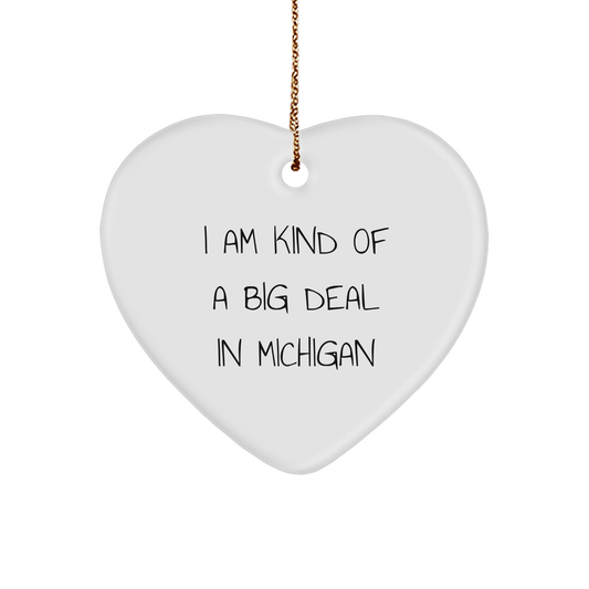 Kind Of A Prime Selection Michigan Gifts Funny Heart Ornament for Michigan Lovers Gifts from Mom to Son or Daughter for Christmas - Image 1