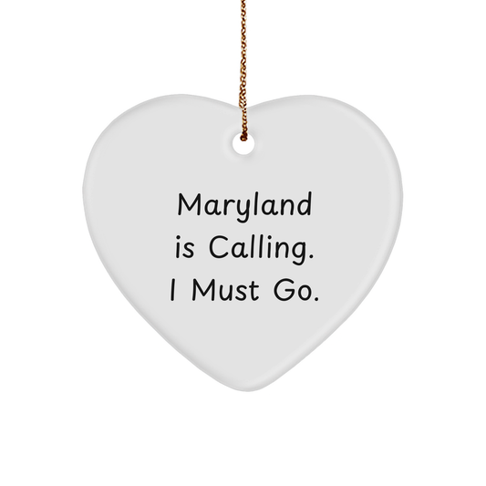 Maryland Heart Ornament Gifts from Friends for Women, 'Maryland Is Calling. I Must Go.' Quote, White Color, Heart Shaped, Perfect for Christmas - Image 1