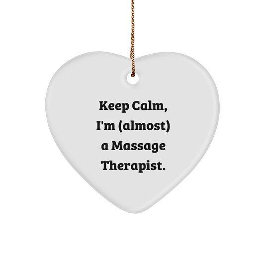 Keep Calm, I'm Almost a Massage Therapist! Massage Therapist Heart Ornament Gifts from Friends, Christmas Unique Gifts for Women, Men, Coworkers, Family - Image 1