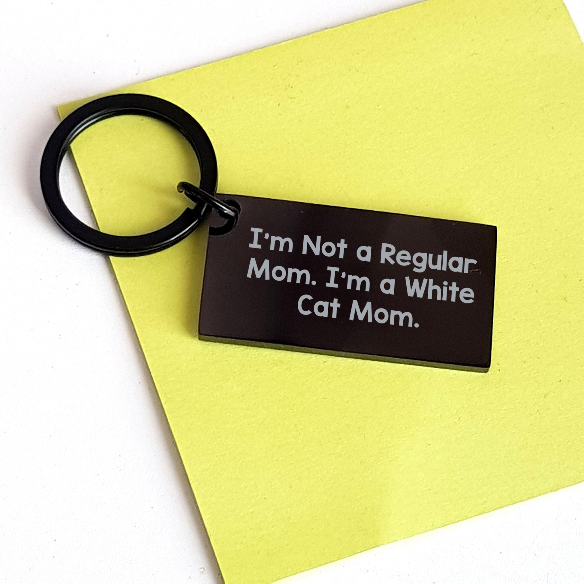 White Cat Mom Gifts, Funny Keychain for Dad, I'm Not A Regular Mom. I'm A White Cat Mom. - Black Stainless Steel Engraved Keychain - Image 3
