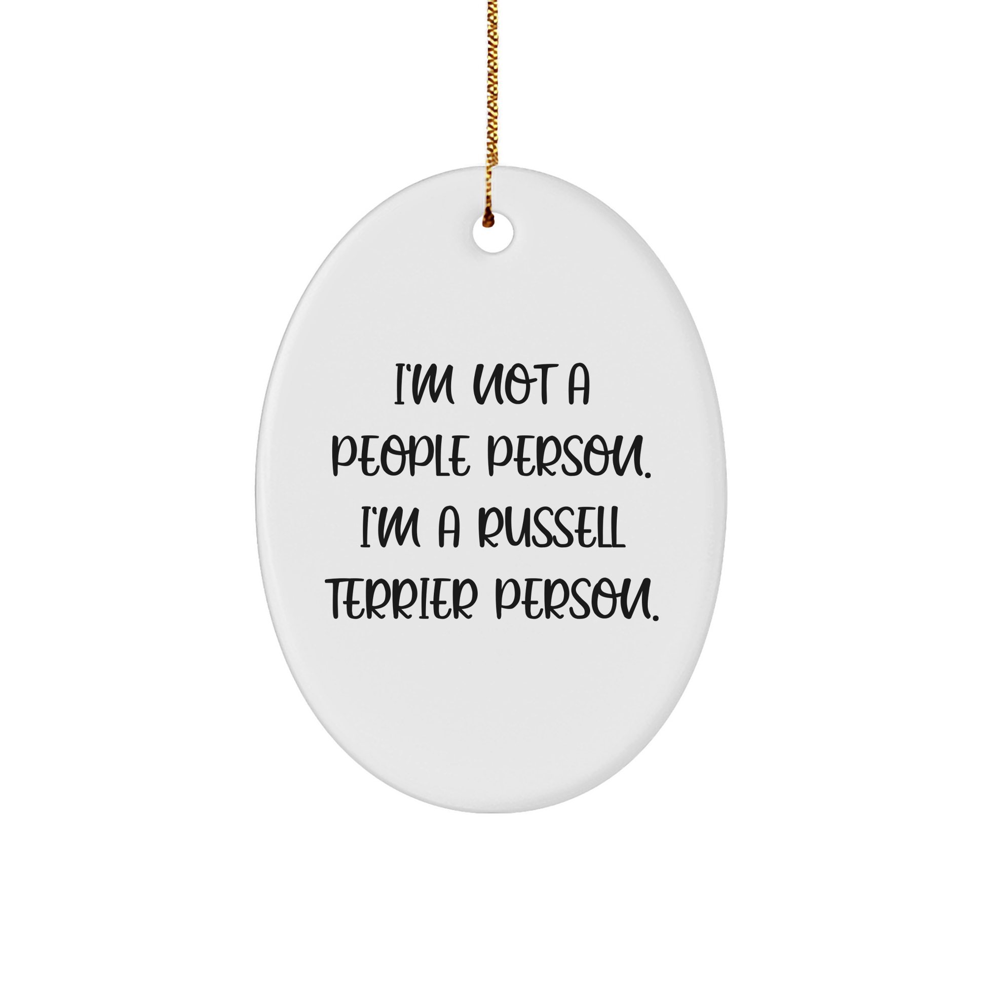 Russell Terrier Dog Lovers Gifts from Family and Friends, Oval Ornament for Christmas Decor, Funny Quote 'I'm Not A People Person. I'm A Russell Terrier Person.' - Image 1