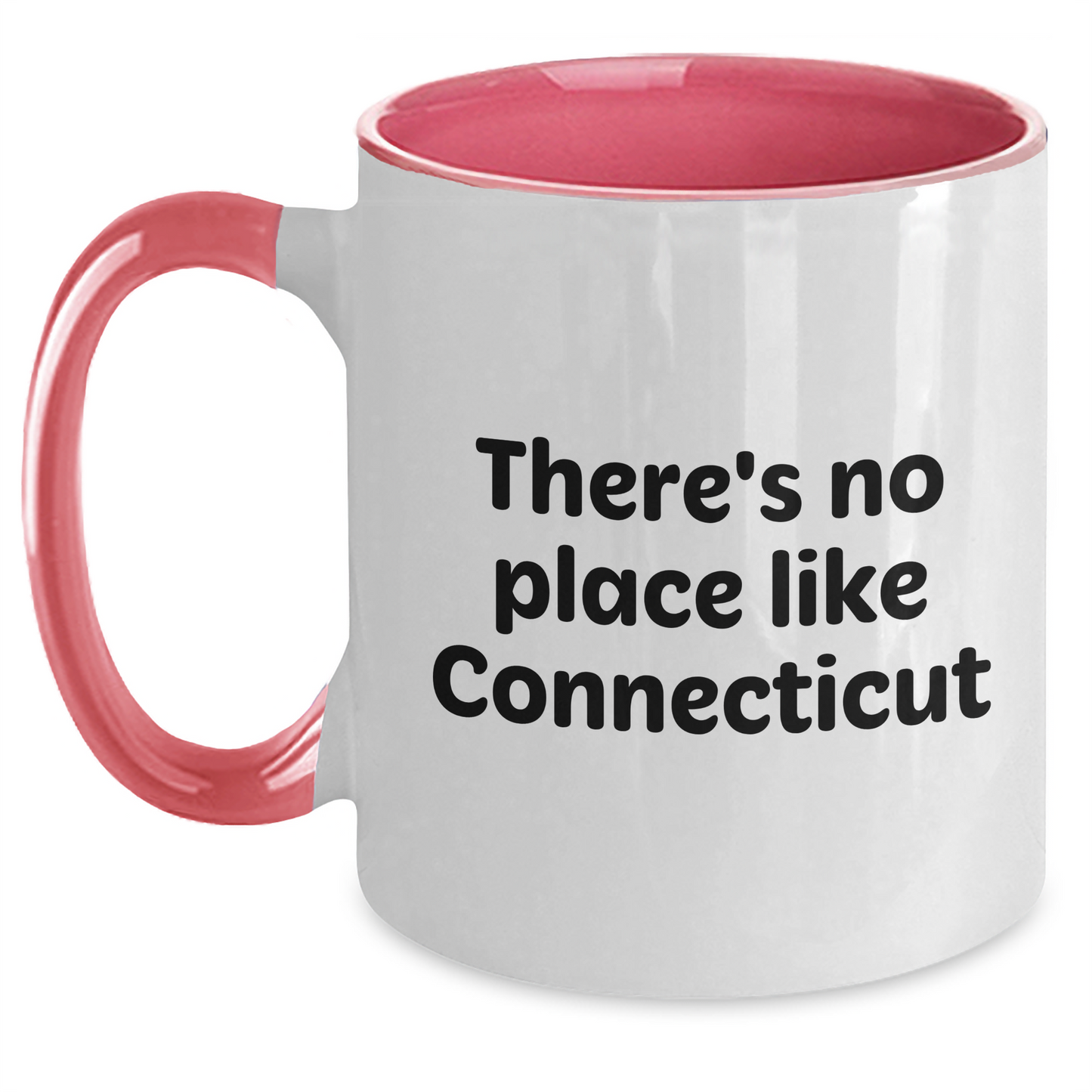 Funny Connecticut Gifts from Friends - Two Tone Coffee Mug for Men and Women - 'There's No Place Like Connecticut' Quote, Father's Day Unique Gifts - Main