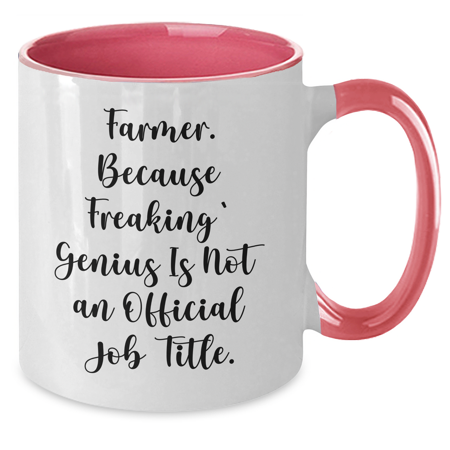 Funny Farmer Gifts from Men to Women, 'Farmer. Because Freaking' genius Is Not An Official Job Title.' Two Tone Coffee Mug for Mother's Day - Additional