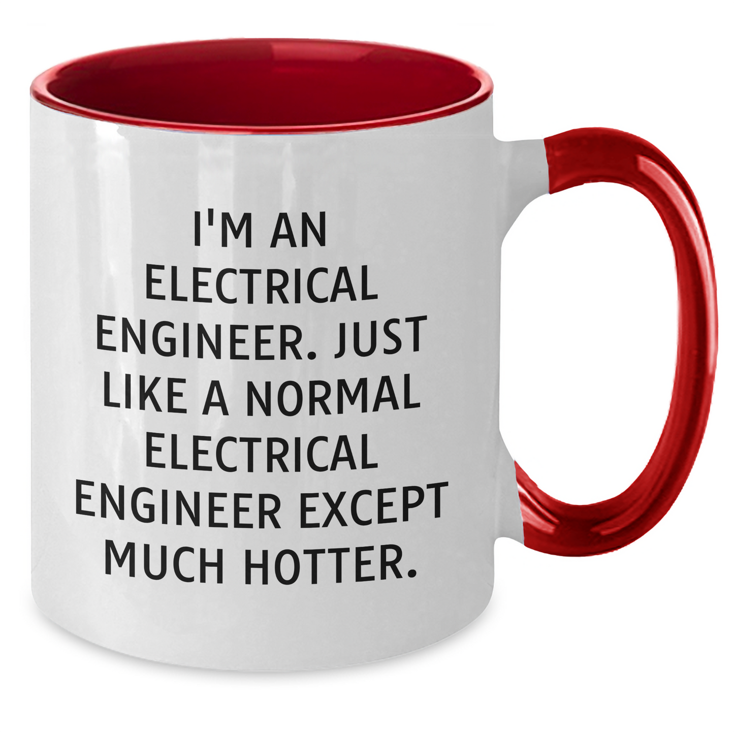 Funny Electrical Engineer Gifts for Men - I'm Hotter Than Normal - Two Tone Coffee Mug for Father's Day, Black and White, Red and White, Navy and White, Pink and White - Additional