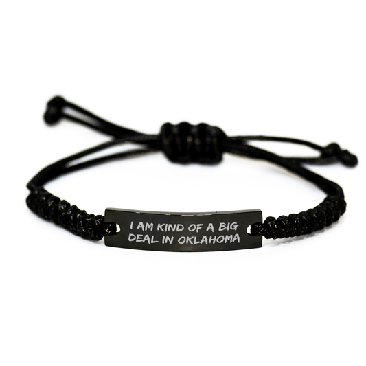 Oklahoma Gifts from Friends - 'I Am Kind Of A Prime Selection In Oklahoma' Funny Rope Bracelet for Graduation, Perfect for Oklahoma Men, Women, Friends, Coworkers, or Family - Image 1