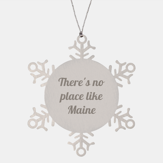 Maine Snowflake Ornament Gifts from Friends, 'There's No Place Like Maine' Christmas Unique Gifts for Men, Women, Family, Coworkers - Image 1