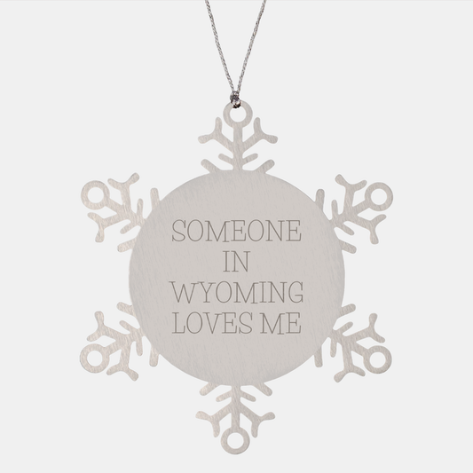 Someone in Wyoming Loves Me Snowflake Ornament, Unique Christmas Unique Gift for Wyoming Lovers, 3.14 Inch Stainless Steel Pendant Necklace, Gifts from Friends to Family, Christmas Unique Ornament - Image 1