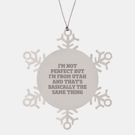 Utah Snowflake Ornament, Christmas Unique Gifts from Friends, Family to Utah Lovers, Funny Quote, Premium Stainless Steel, Shatterproof - Image 1