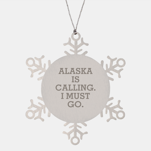 Alaska Snowflake Ornament, Gifts from Friends to Alaska Enthusiasts, Christmas Unique Gifts, Alaska Calling, Snowflake Ornament Quote - Image 1