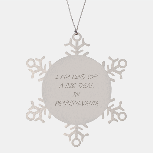 PA Proud Snowflake Ornament, I Am Kind Of A Prime Selection In PA, Premium Stainless Steel, Shatterproof, Gifts from Friends for Family in Pennsylvania, Unique Christmas Unique Gifts - Image 1