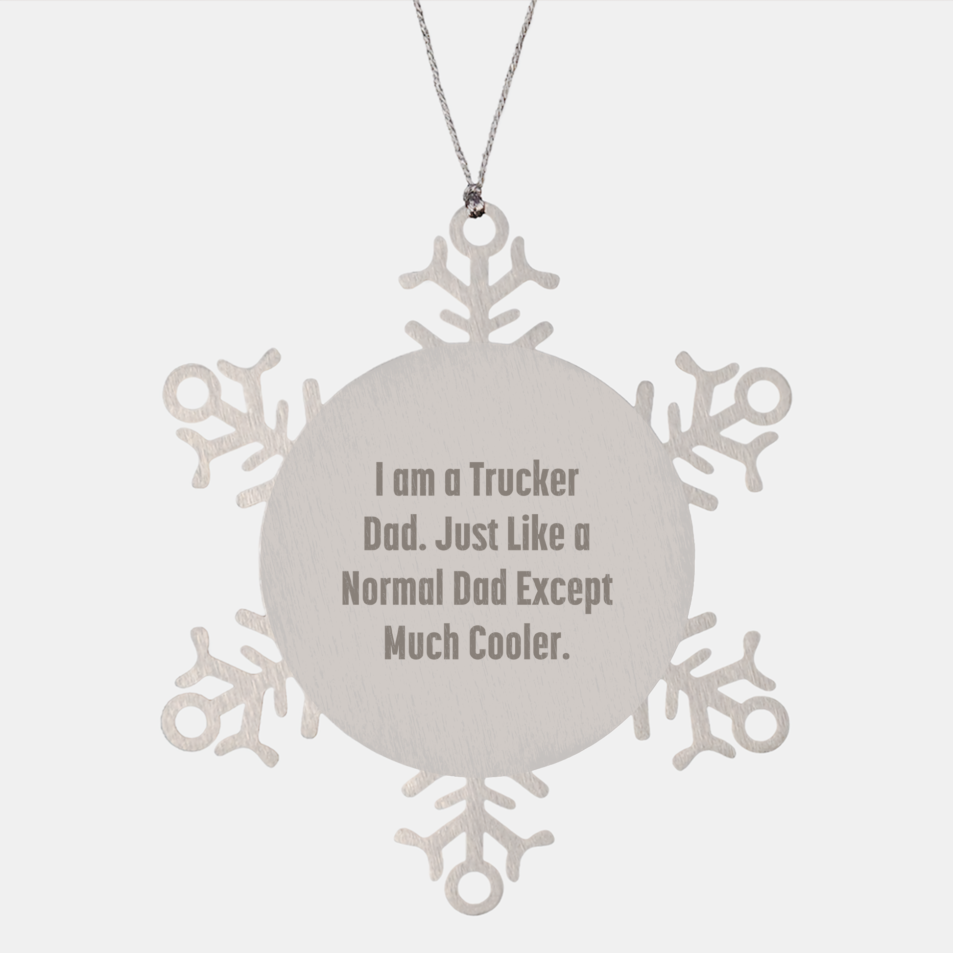 Cool Trucker Dad Snowflake Ornament, Gift from Men to Trucker Friends and Family, Unique Christmas Unique Gift for Trucker Fans, Funny Quote Inspired - Image 1