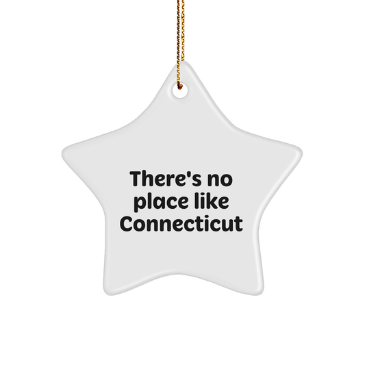 Connecticut Star Ornament Gifts from Men to Friends, 'There's No Place Like Connecticut' Christmas Decoration - Image 1